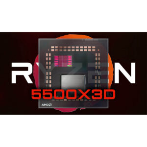 Processeur AMD Ryzen 5 5500X3D